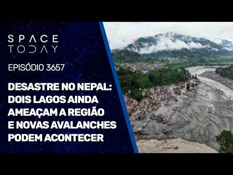 DESASTRE NO NEPAL: DOIS LAGOS AINDA AMEAÇAM A REGIÃO E NOVAS AVALANCHES PODEM ACONTECER