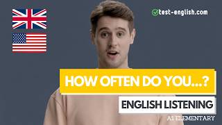 How often do you...? – A1 English Listening Test