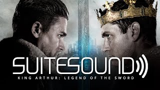 King Arthur: Legend of the Sword - Ultimate Soundtrack Suite | Daniel Pemberton