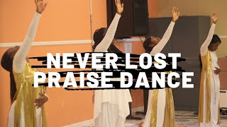 Never Lost - All Nations Worship Assembly Praise Dance || Shekinah Glory
