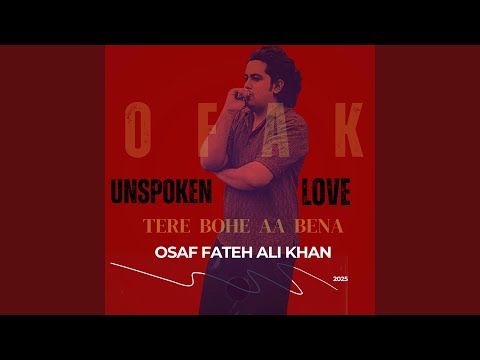 Unspoken Love By Osaf Fateh Ali Khan (Sajjad Fateh Ali Remix)