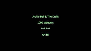 Archie Bell & The Drells - 1000 Wonders