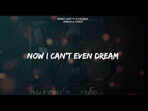 Bobby east ft JC kalinks nshilala Lyrics