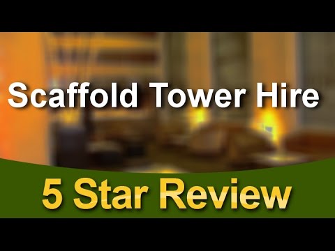 Scaffold Tower Hire London Outstanding 5 Star Review by T M.