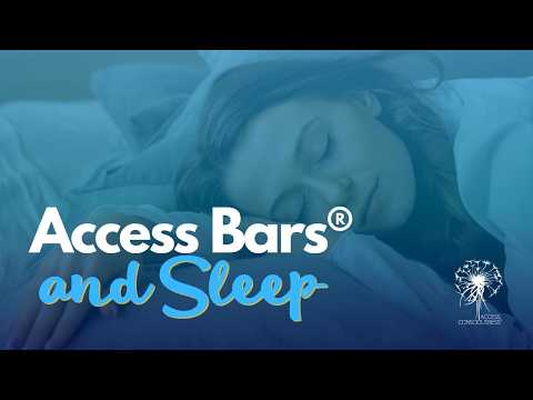 Access Bars® and Sleep @accessbarsinbusiness