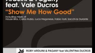 Roby Arduini & Pagany feat V Ducros - Show Me How Good (Pagany Philly remix) - Club house music mix