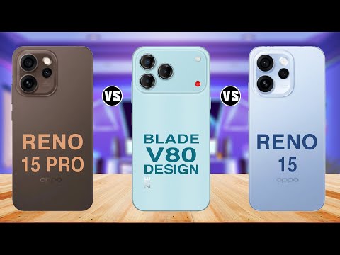 Oppo Reno 15 Pro vs Reno 15 vs ZTE Blade V80 – Full Design Comparison 2025