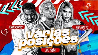 Download lagu VÁRIAS POSIÇÕES - MC TRÓIA, MC THAY RJ & JOHN JOHNIS - ( ÁUDIO OFICIAL ) mp3