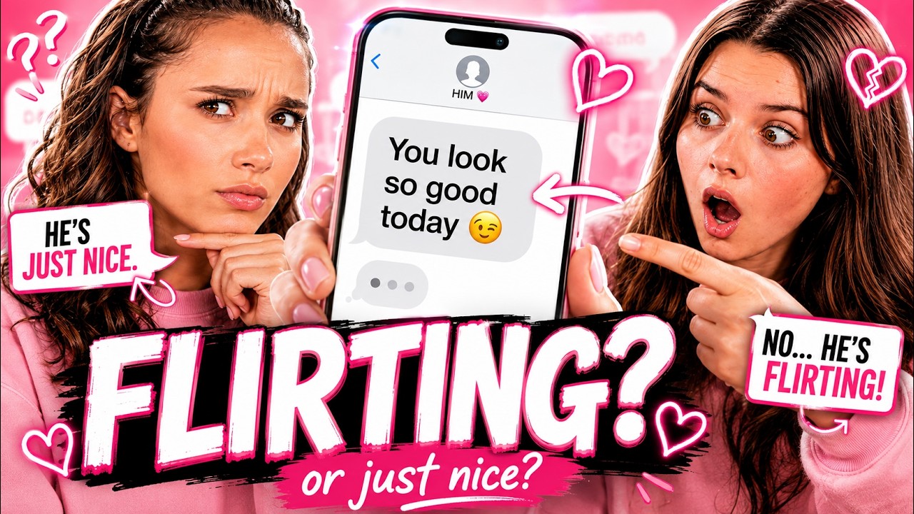 Is He Flirting… or Just Being Nice?