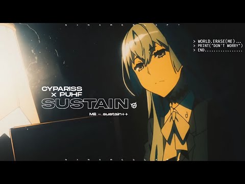 CYPARISS, Puhf - SUSTAIN (Mili - sustain++)