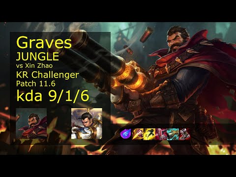 Graves vs Xin Zhao Jungle - KR Challenger 9/1/6 Patch 11.6 Gameplay // [롤] 그레이브즈 vs 신 짜오 정글