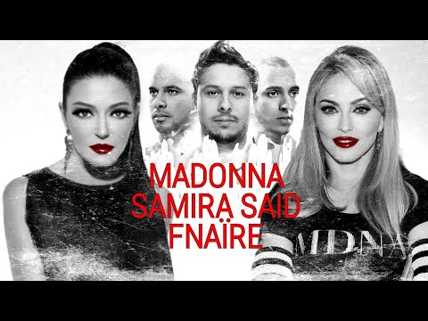 Madonna Ft Samira Said | Fnaïre - Girl Gone Wild Be Winner Remix [ Music Video ] 2022