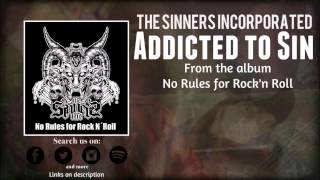 The Sinners Incorporated - Addicted to sin