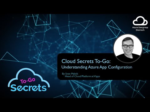 Cloud Secrets To-Go: Understanding Azure App Configuration