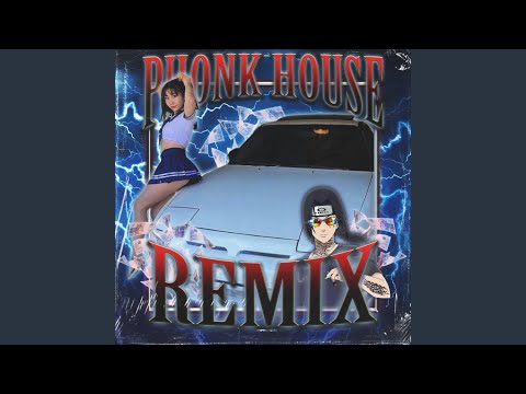 Phonk House Remix (Slowed)