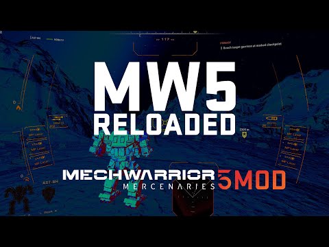 Mechwarrior 5 Mercenaries Mod - MW5 Reloaded