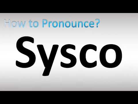 How to Pronounce Sysco