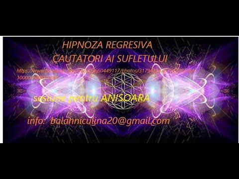Hipnoza Regresiva pentru Anisoara