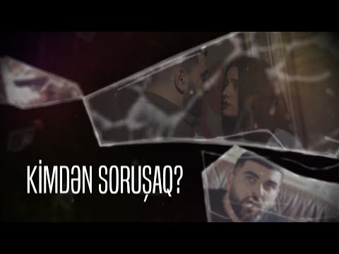 Mehdi Sadiq × Noton - Kimdən Soruşaq?