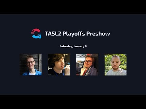 TASL2 Playoffs - Preshow
