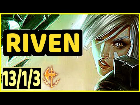 RIVEN VS YASUO - 13/1/3 KDA TOP GAMEPLAY
