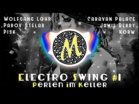 Electro Swing Mix #1 - Pisk, Wolfgang Lohr, Parov Stelar, Jamie Berry, Caravan Palace - by Mergence