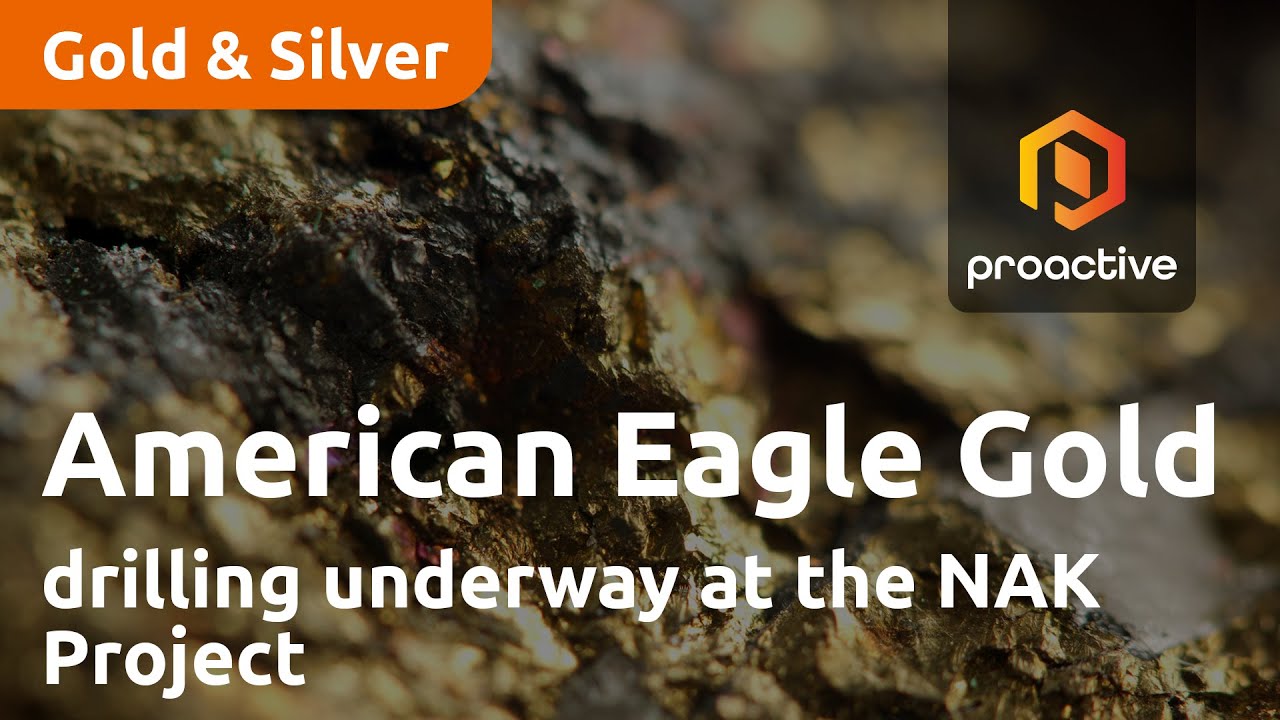 American Eagle Gold announces drilling is underway at the company’s NAK Project near Smithers, B.C.