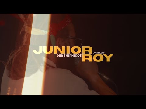 Junior Roy x Dub Shepherds - Troddin On Jah Road LIVE In Paris