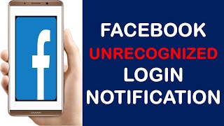 How to Disable Facebook Unrecognized Login Notification? | How to Enable Facebook Unrecognized Login