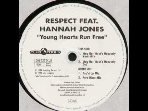 Respect Featuring Hannah Jones - Young Hearts Run Free (Way Out West's Heavenly Vocal Mix) 1994