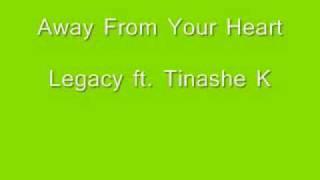 Away From Your Heart - Legacy ft. Tinashe