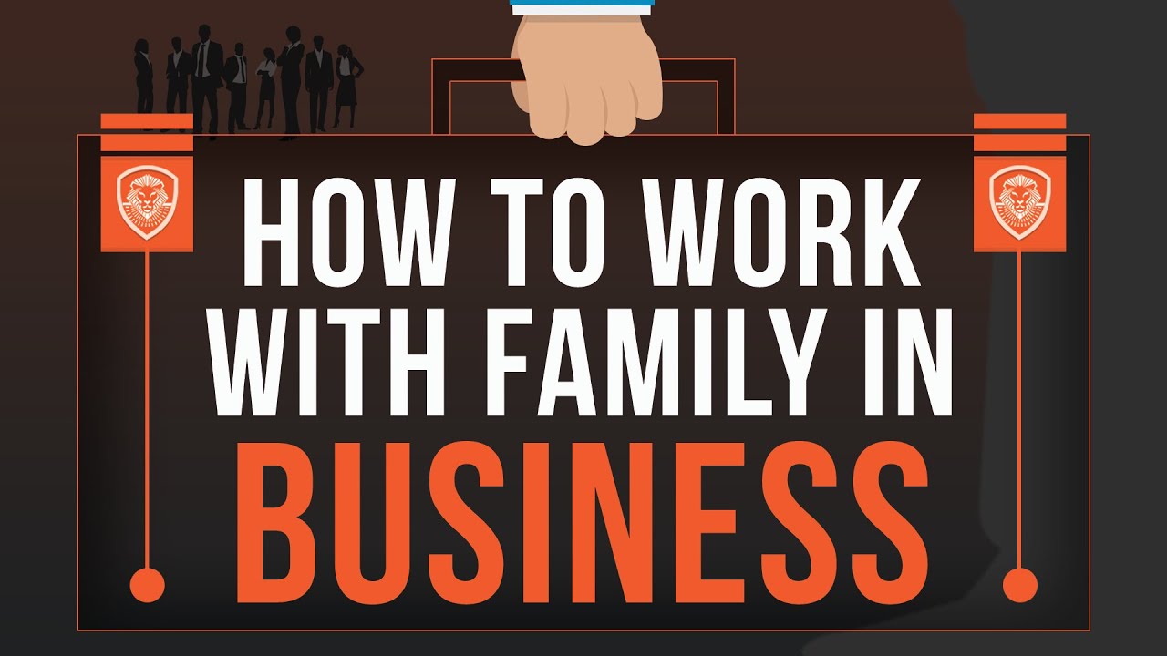 How to Work with Family in Business