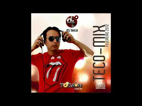 Dj Teco - Toca Ai Mix(Fevereiro/2012)