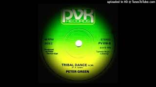 Peter Green - Tribal Dance (1978)
