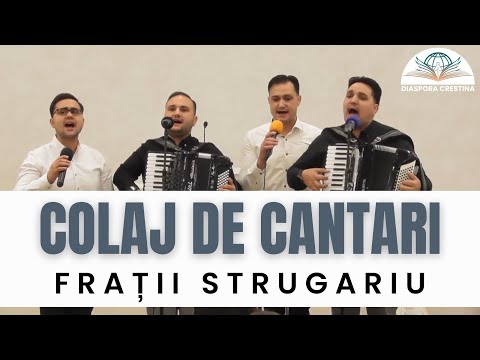 Frații Strugariu - 8 Cântări - Colaj de cântări