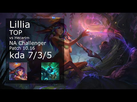 Lillia vs Hecarim Top - NA Challenger 7/3/5 Patch 10.16 Gameplay