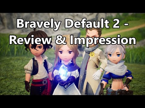 Bravely Default 2 - Davidvinc First Impressions and Review