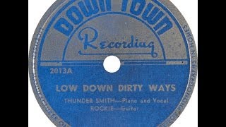 Thunder Smith &amp; Rockie - Low Down Dirty Ways