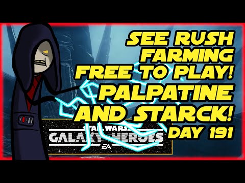 SWGOH SEE RUSH F2P!  PALPATINE and STARCK on day 191!!