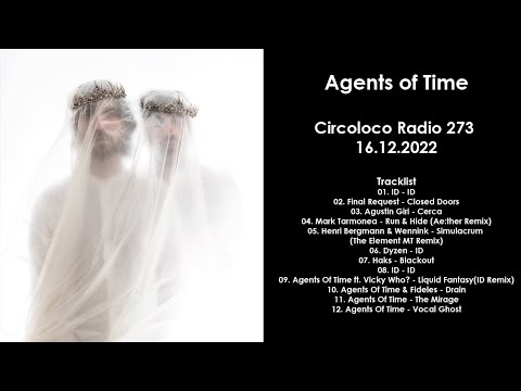 AGENTS OF TIME (Italy) @ Circoloco Radio 273 16.12.2022
