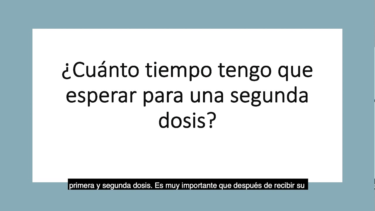 ¿Cuánto tiempo tengo que esperar para una segunda dosis