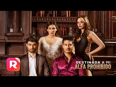 🐺 Destinada a Mi Alfa Prohibido Completa | ReelShort