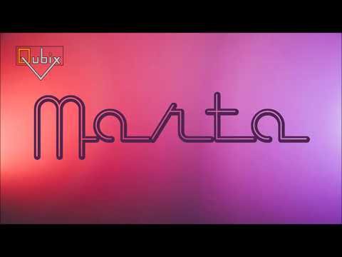 Qubix - Marta (Official Audio 2020)