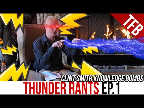 Thunder Rants! (Ep. 1): Gun + Life Wisdom from Clint Smith