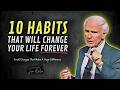 10 Small Habits That Will Change Your Life Forever