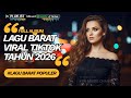 Umpulan Lagu Barat Viral TikTok 2026 Full Album Nonstop