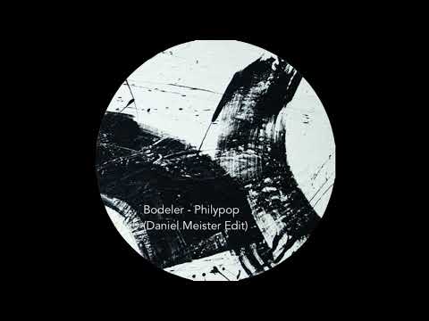 Bodeler - Philypop (Daniel Meister Edit)