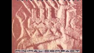 MINIMAL COMPACT - NEXT ONE IS REAL - 1984