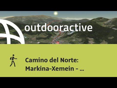 Pilgerweg in Costa Vasca: Camino del Norte: Markina-Xemein - Gernika-Lumo
