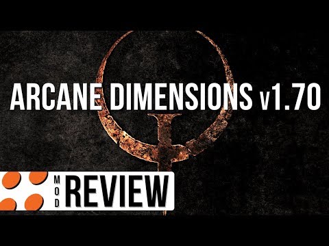 Quake - Arcane Dimensions v1.70 Video Review